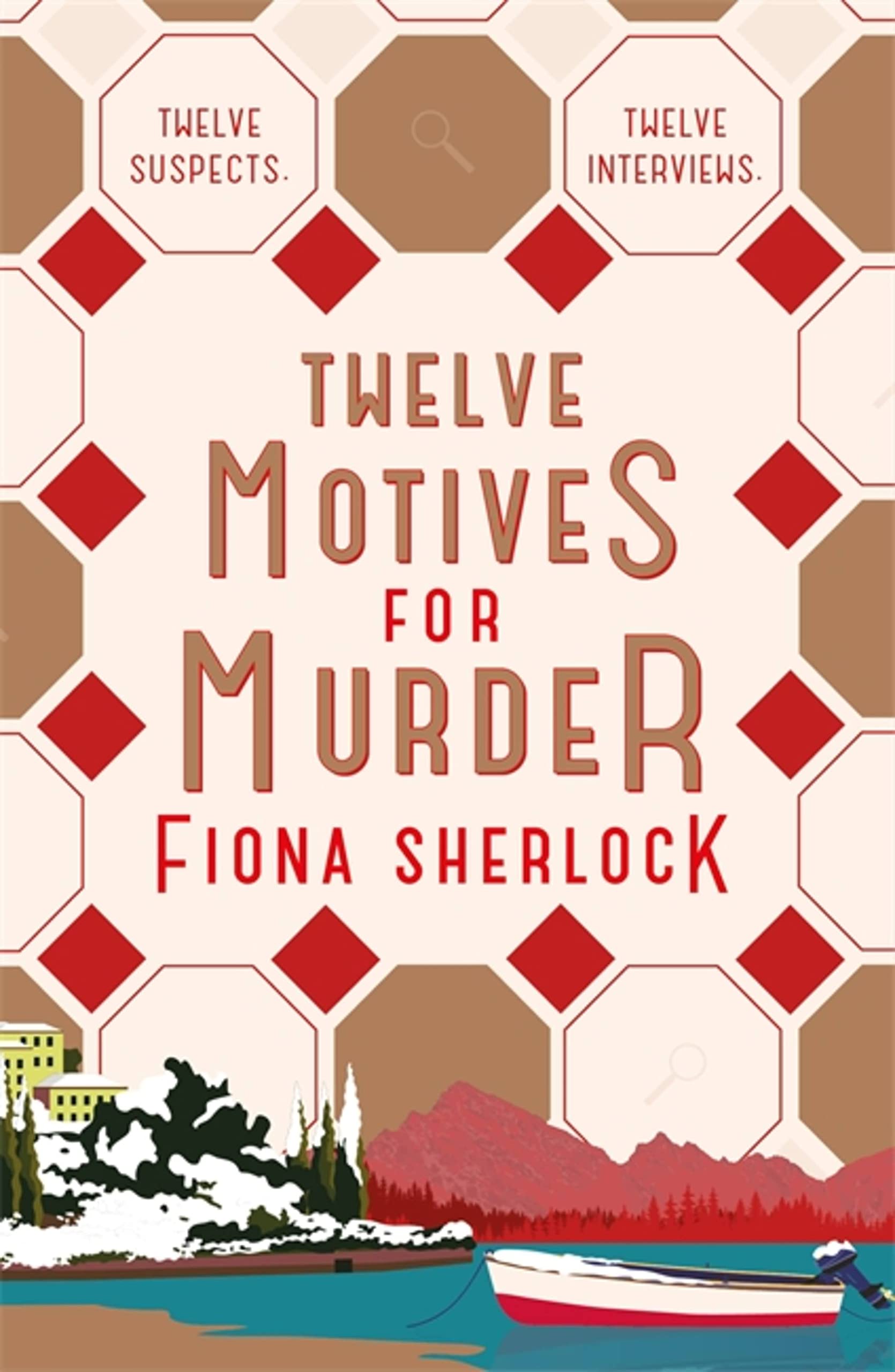 Twelve Motives for Murder: The immersive cosy locked-room murder mystery that w