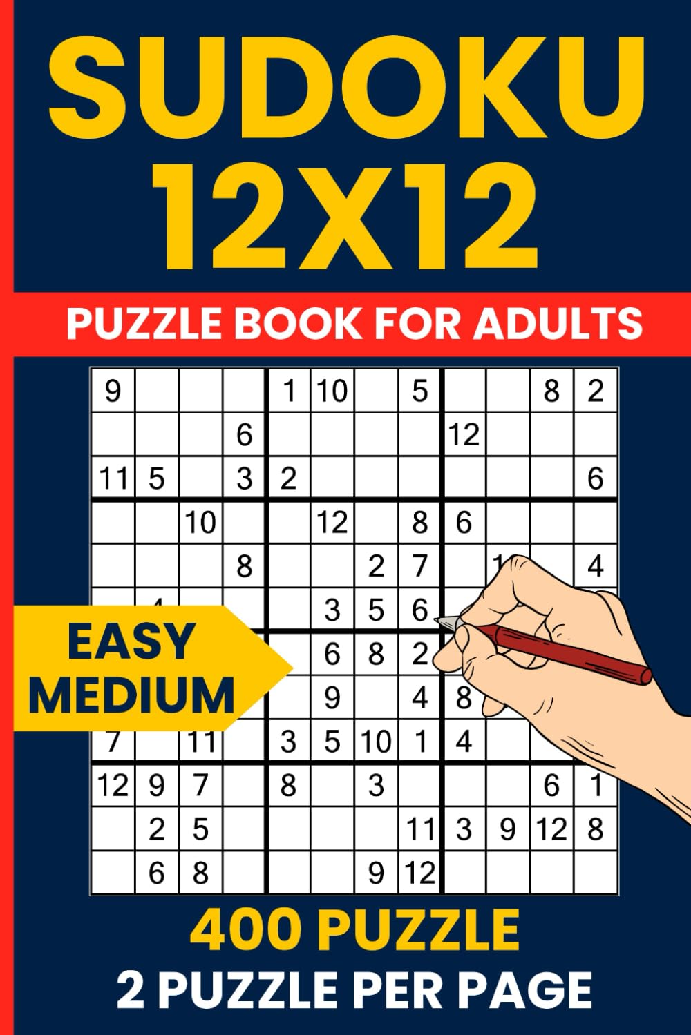 12x12 Sudoku Easy to Medium - 400 Giant Grid Logic Puzzles: Includes 200 Easy & 200 Medium Puzzles | Brain Training for Beginners