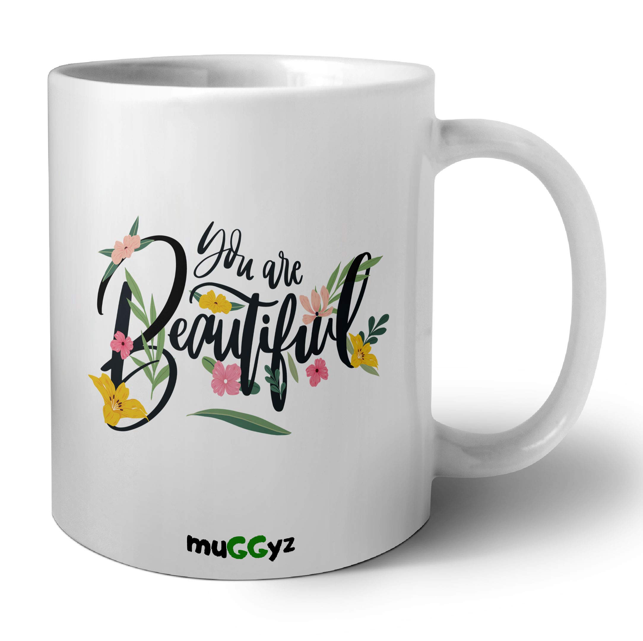 muGGyzCeramic 11oz ceramic coffee mug white printed design You are beautiful