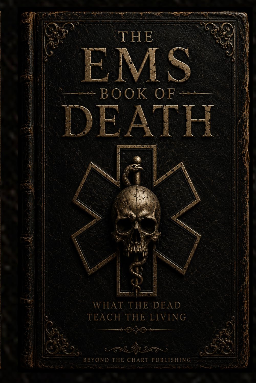 The EMS Book of Death: What the Dead Teach the Living