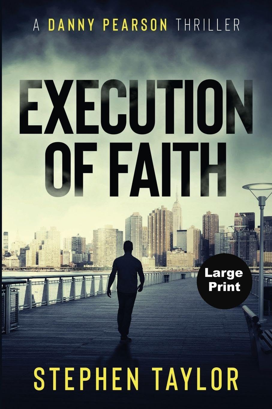Execution of Faith: Large Print: 2 (The Danny Pearson Thriller Series)