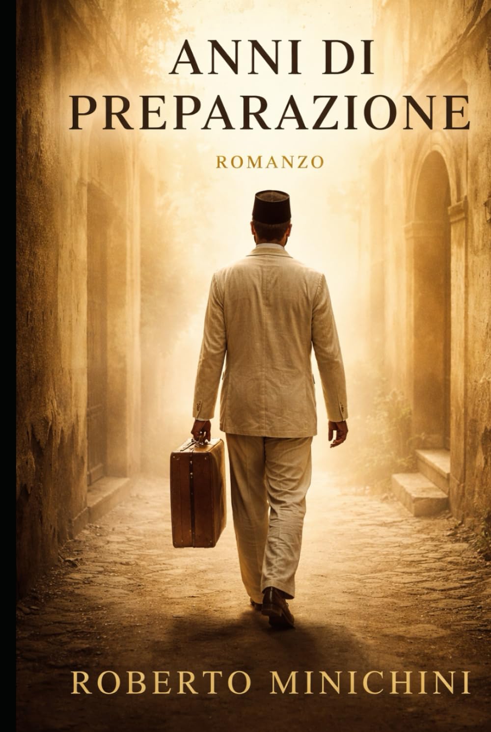 Anni di Preparazione: Romanzo