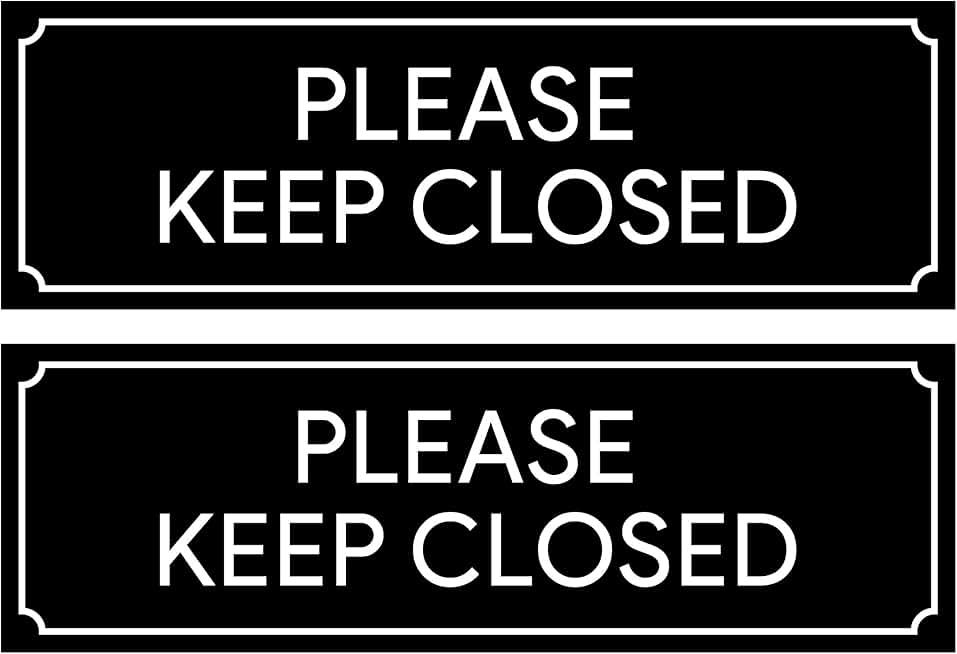 Keep it close. табличка закрой ворота. Keep it close. Keep close. Fire door closing.