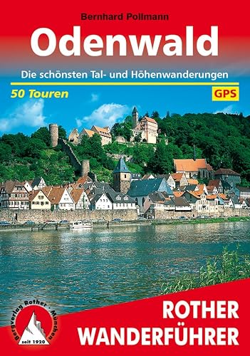 Odenwald: Die schönsten Tal- und Höhenwanderungen. 50 Touren mit GPS-Tracks (Rother Wanderführer)
