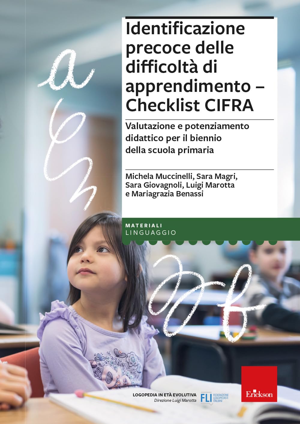Identificazione Precoce Delle Difficoltà Di Apprendimento. Checklist Cifra. Valutazione E Potenziamento Didattico Per Il Biennio Della Scuola Primaria - 4