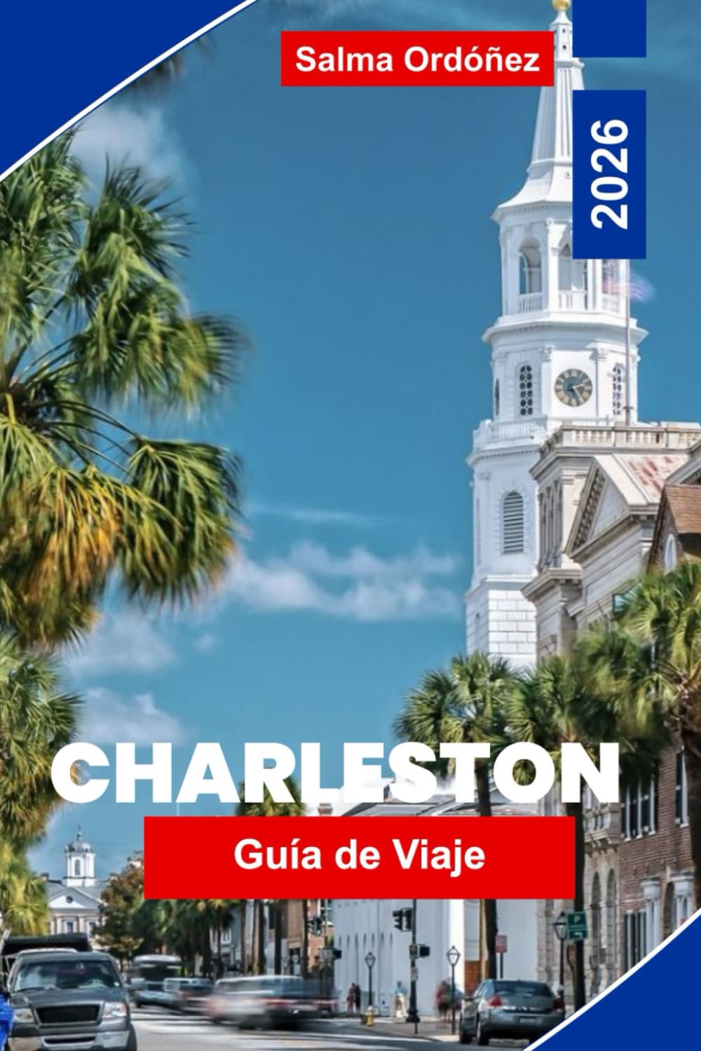 Charleston Guía de viaje 2026: Descubre distritos históricos, gastronomía sureña, encanto costero, monumentos culturales y consejos prácticos para tu viaje por Carolina del Sur
