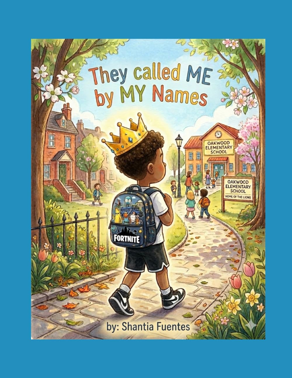 They called ME by MY Names