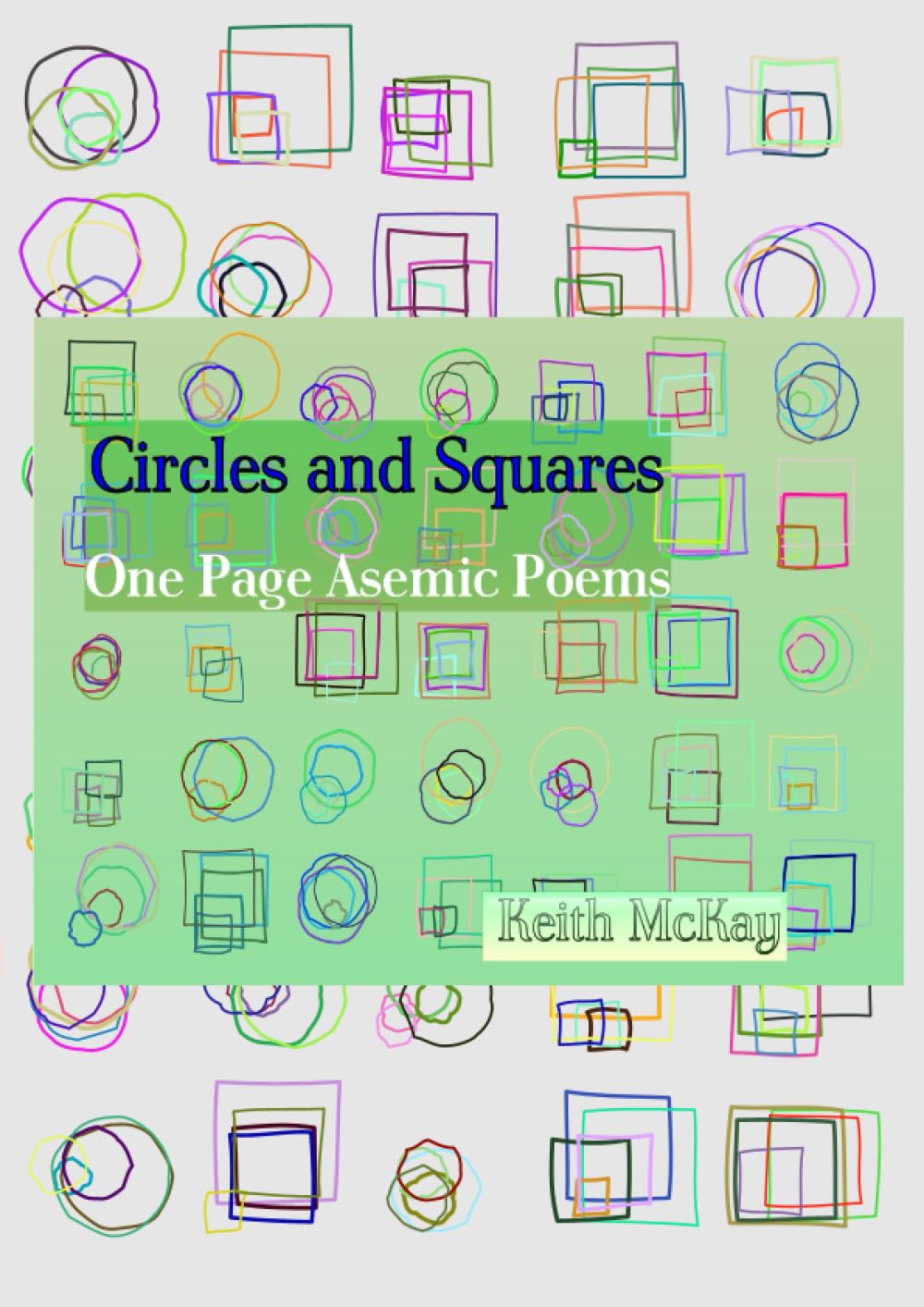 Circles and Squares: One Page Asemic Poems