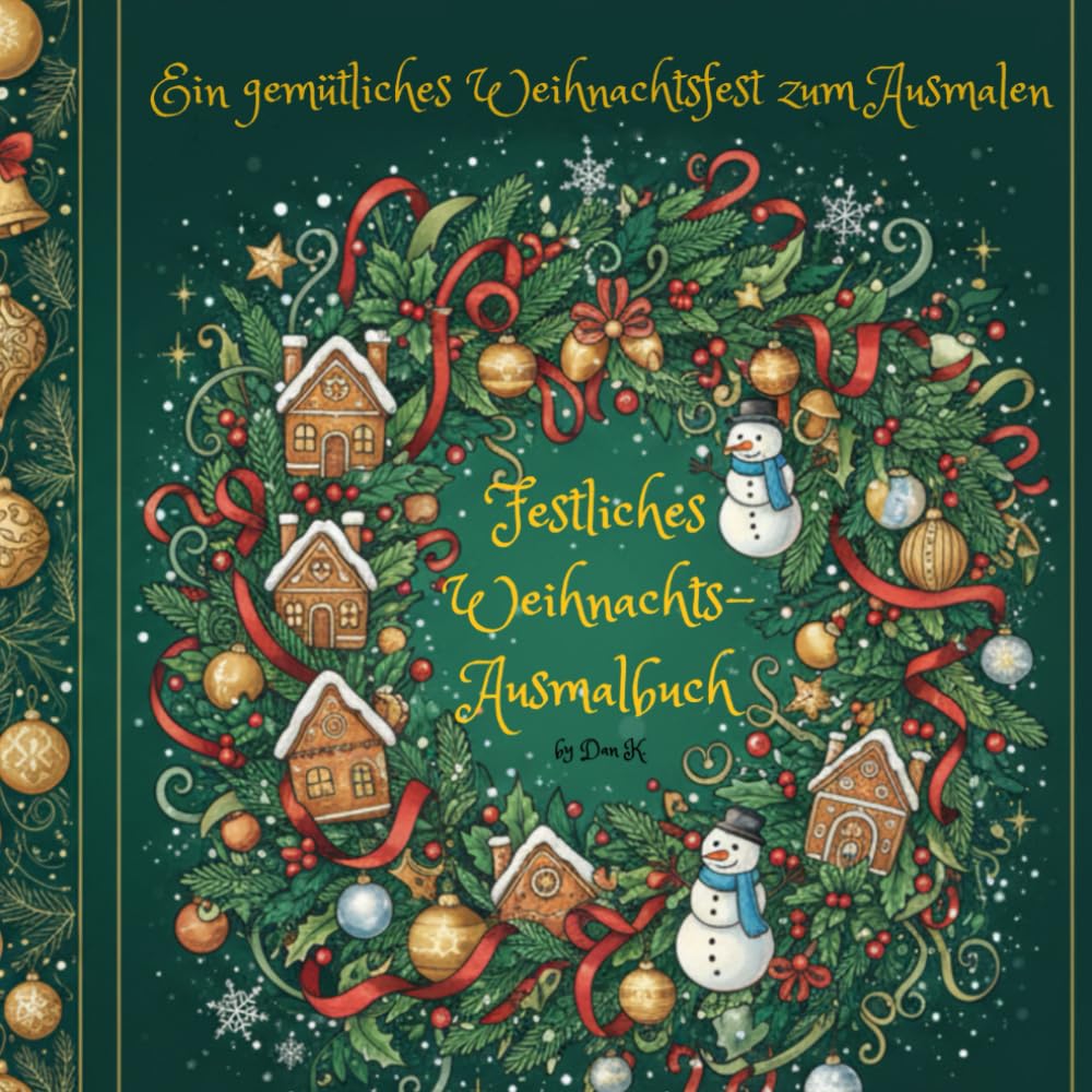 Ein gemütliches Weihnachtsfest zum Ausmalen: Festliches Weihnachtsausmalbuch