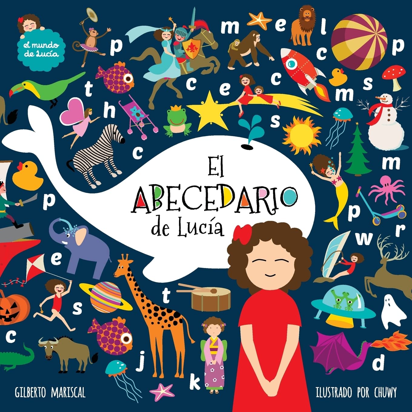 El abecedario de Lucia: Volume 9 (El Mundo de Lucía)