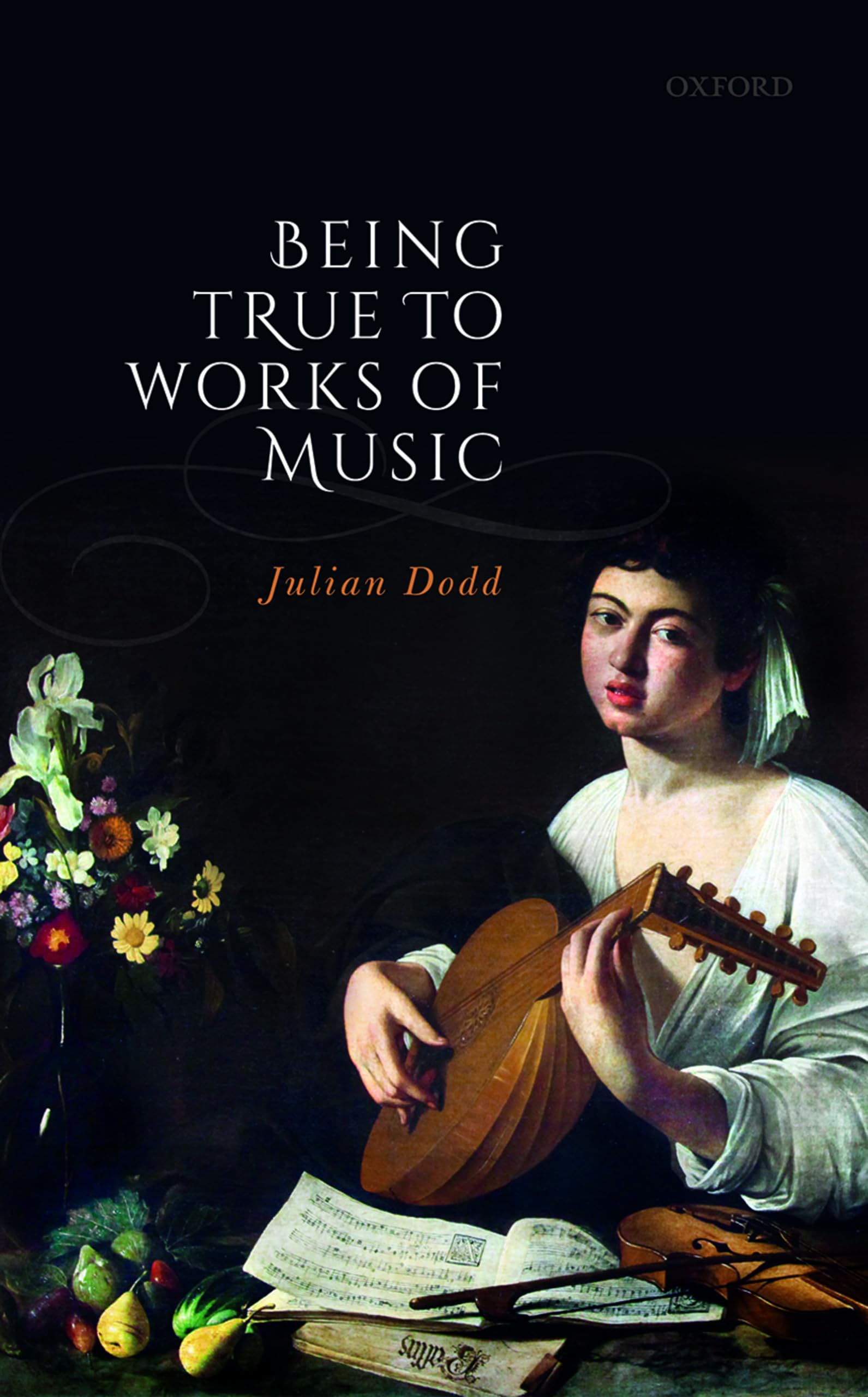 Being True to Works of Music comprendre l'authenticité pour réussir l'interprétation