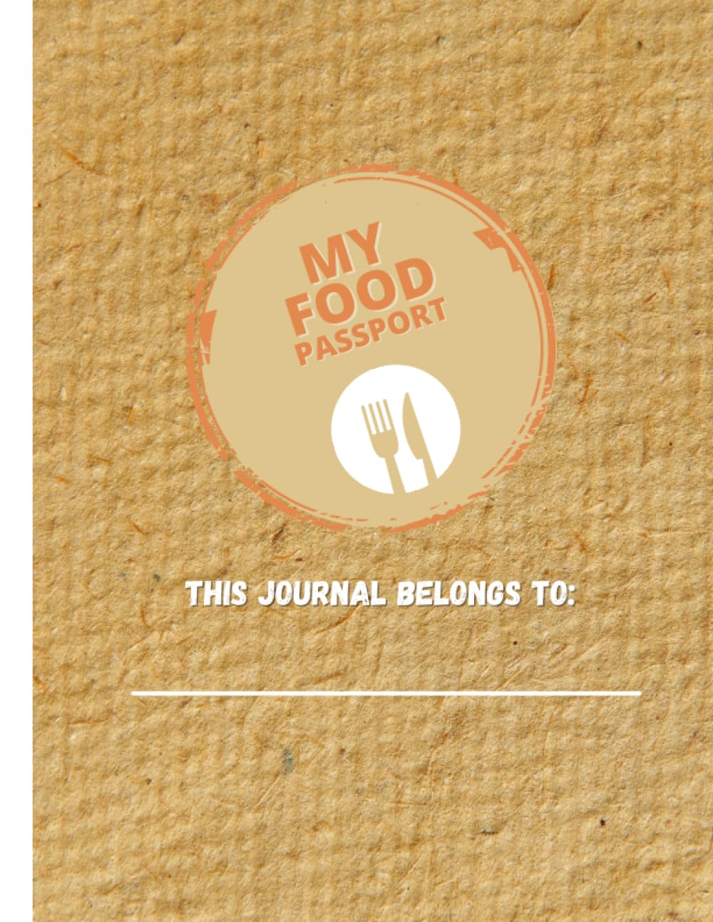 My Food Passport: A Food Discovery Journal