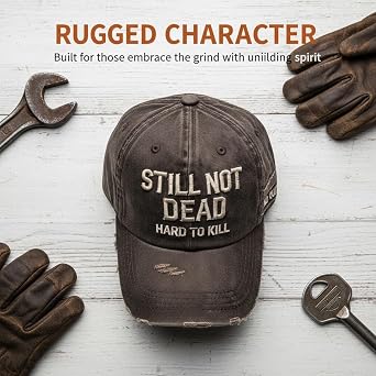 Still Not Dead Hat for Men Women - Funny Ain't Dead Yet Baseball Cap Vintage Distressed Dad Hat