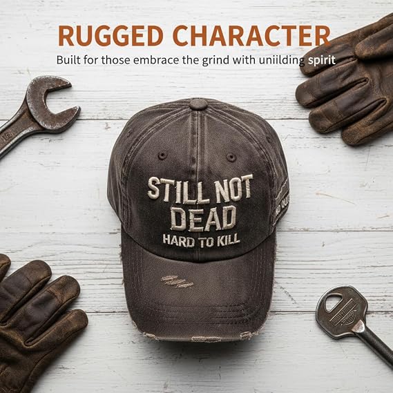 Still Not Dead Hat for Men Women - Funny Ain't Dead Yet Baseball Cap Vintage Distressed Dad Hat