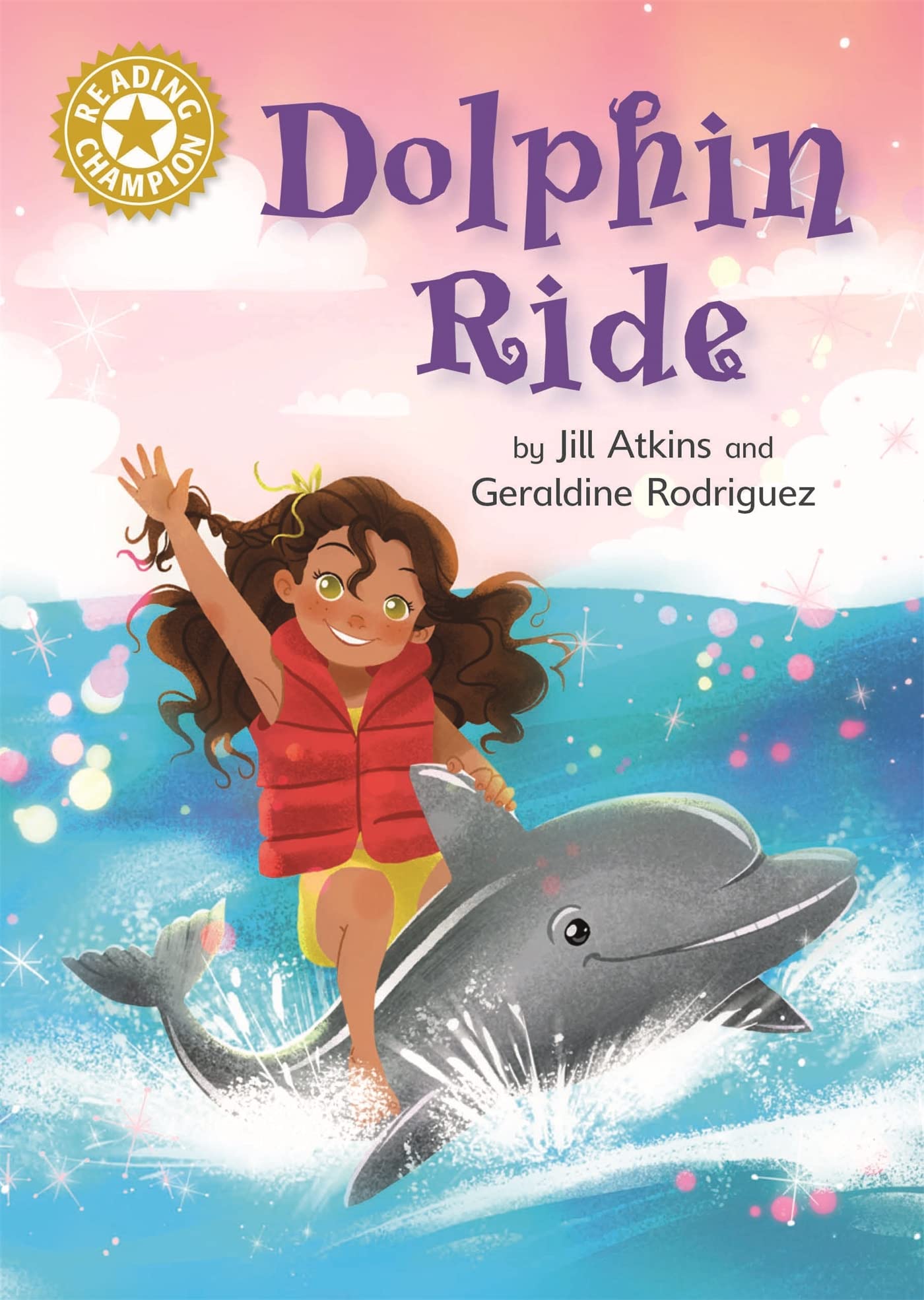 Reading Champion: Dolphin Ride by Jill Atkins (Paperback Book)