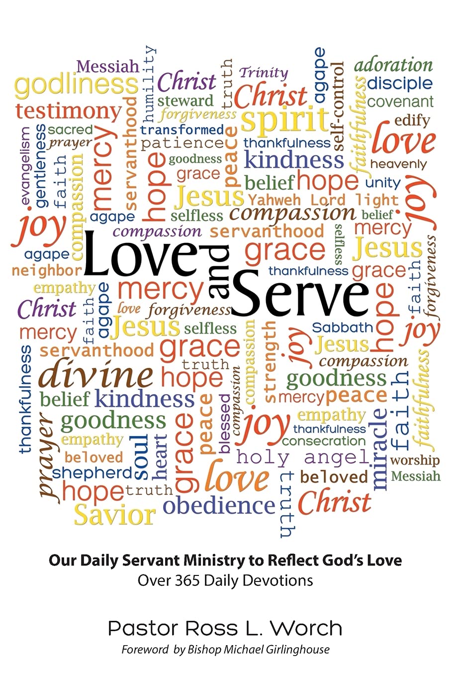 Love and Serve: Our Daily Servant Ministry to Reflect God's Love: Over 365 Daily Devotions
