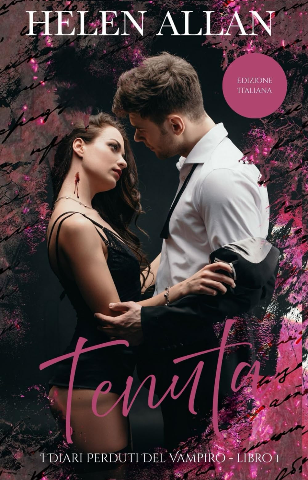 Tenuta: I Diari Perduti del Vampiro - Libro 1