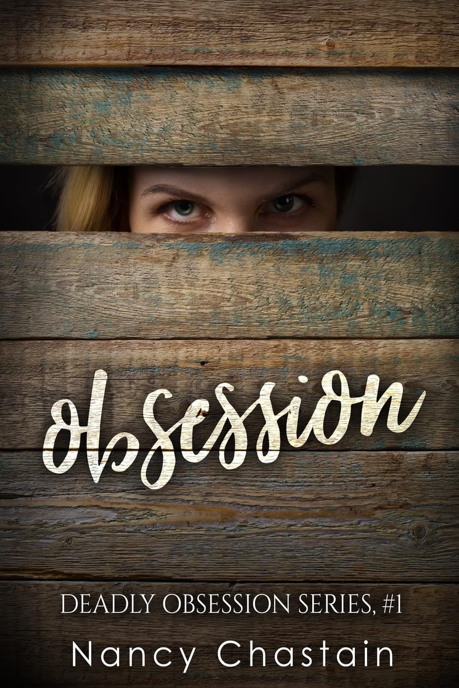 Obsession: 1 (Deadly Obsession)