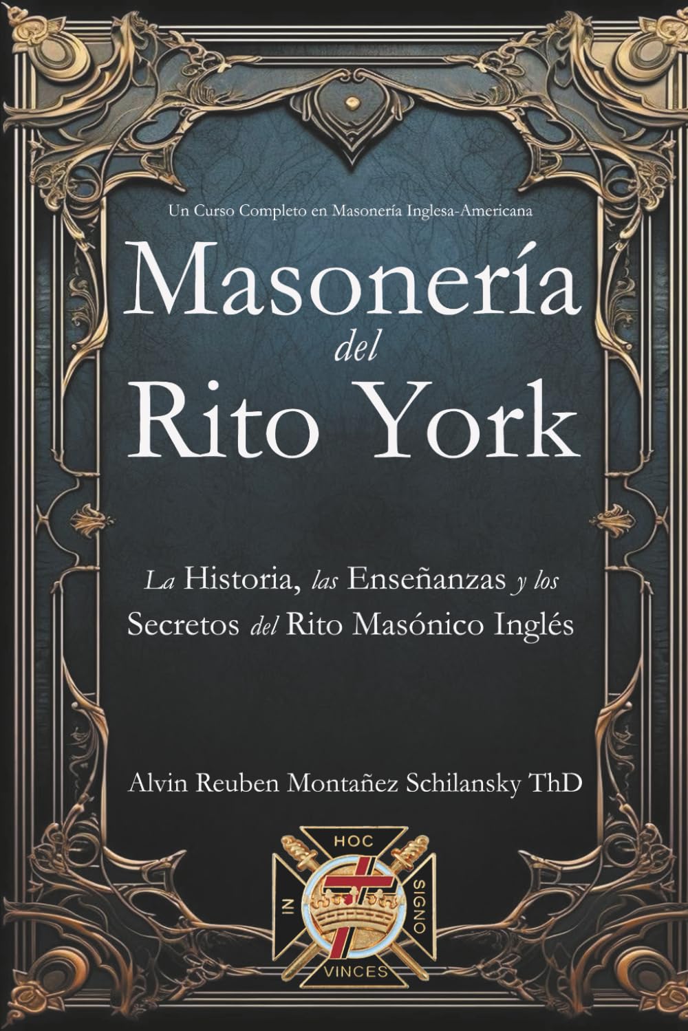 Masonería del Rito York: La Historia, las Enseñanzas y los Secretos del Rito Masónico Inglés (Spanish Edition)      Paperback – February 2, 2026