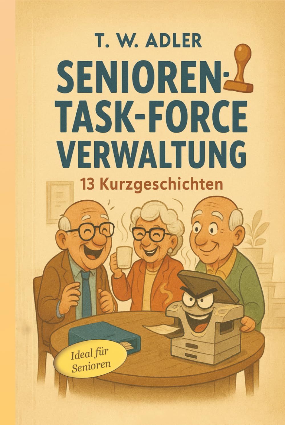 Senioren-Task-Force Verwaltung: Die unglaubliche Rückkehr der Büro-Legenden