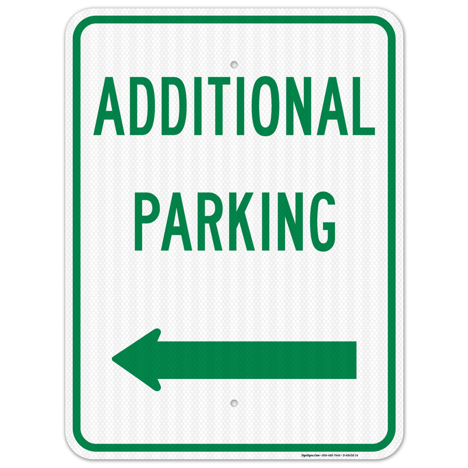 Additional Parking Sign with Left Arrow Sign, 18x24 Inches, 3M EGP Reflective .080 Aluminum, Fade Resistant, Made in USA by Sigo Signs