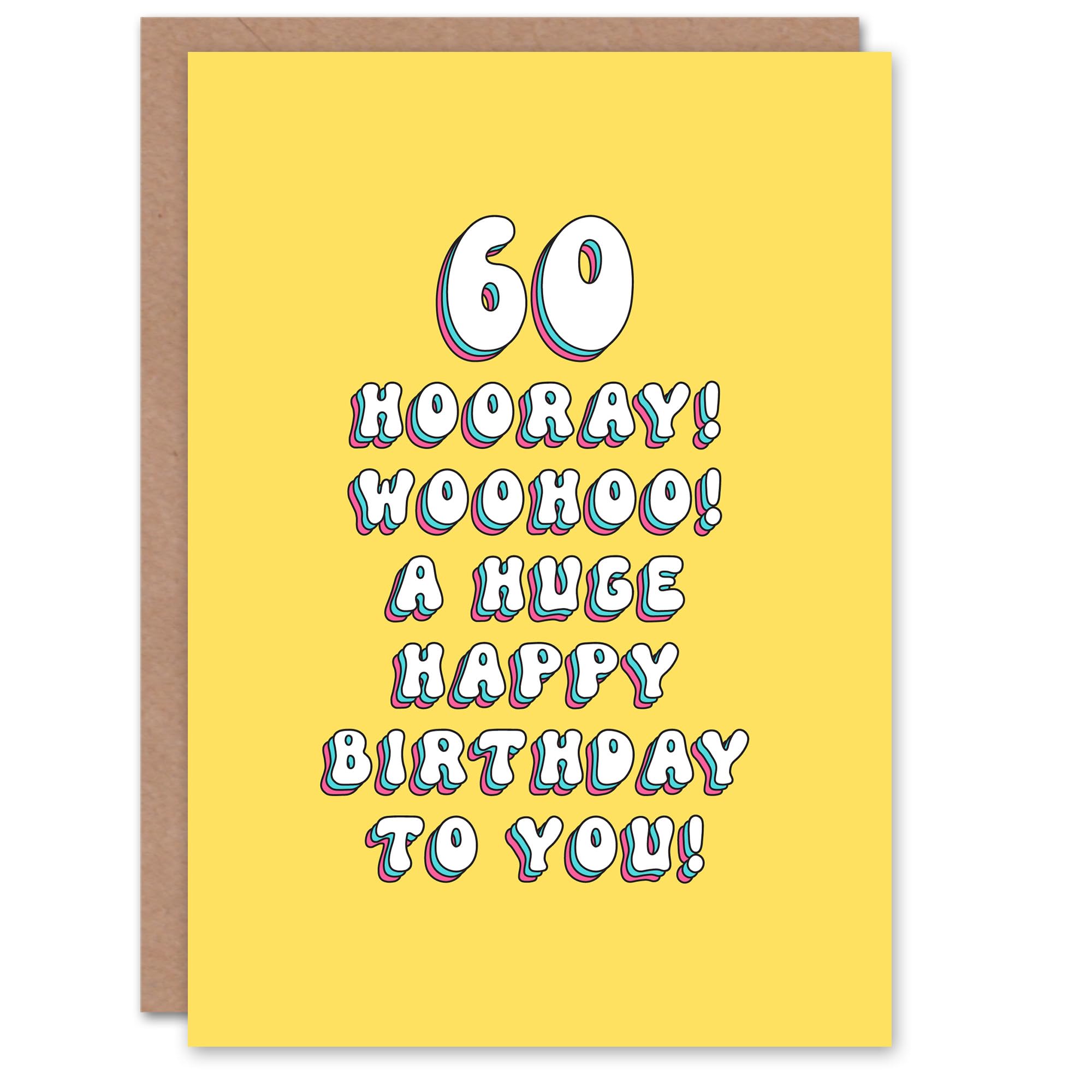 Artery8 Greeting Card 60th Woohoo Hooray 60 Year Old Bright Fun For Her Woman Wife Gran Mum Sister Birthday Card