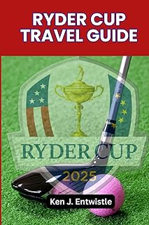 RYDER CUP TRAVEL GUIDE 2025: An Insider’s Journey to the USA vs. Europe Clash at Bethpage Black, Long Island