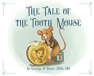 The Tale of the Tooth Mouse