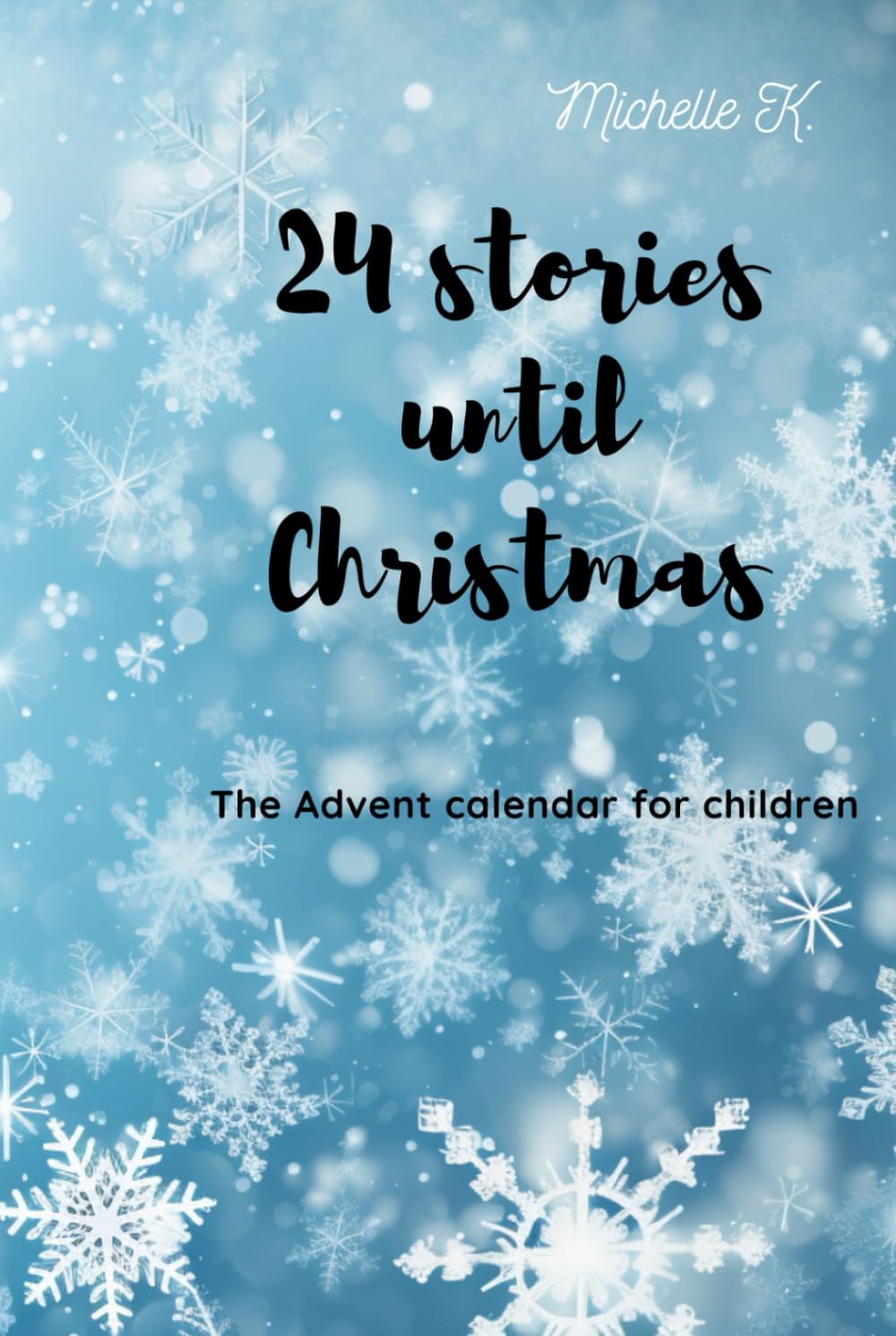 24 stories until Christmas: The Advent calendar for children