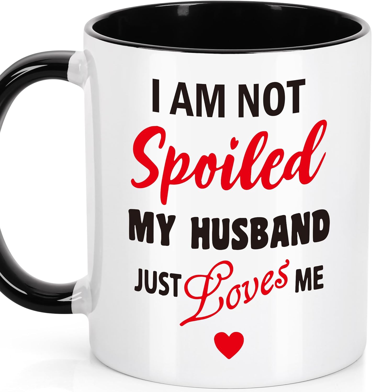 Wife Gift for Mothers Day from Husband, Funny Mother's Day Birthday Gifts Ceramic Mug for Spoiled Wife Birthday Anniversary Romantic I Love You Gift for Her Valentines Christmas or Just Because