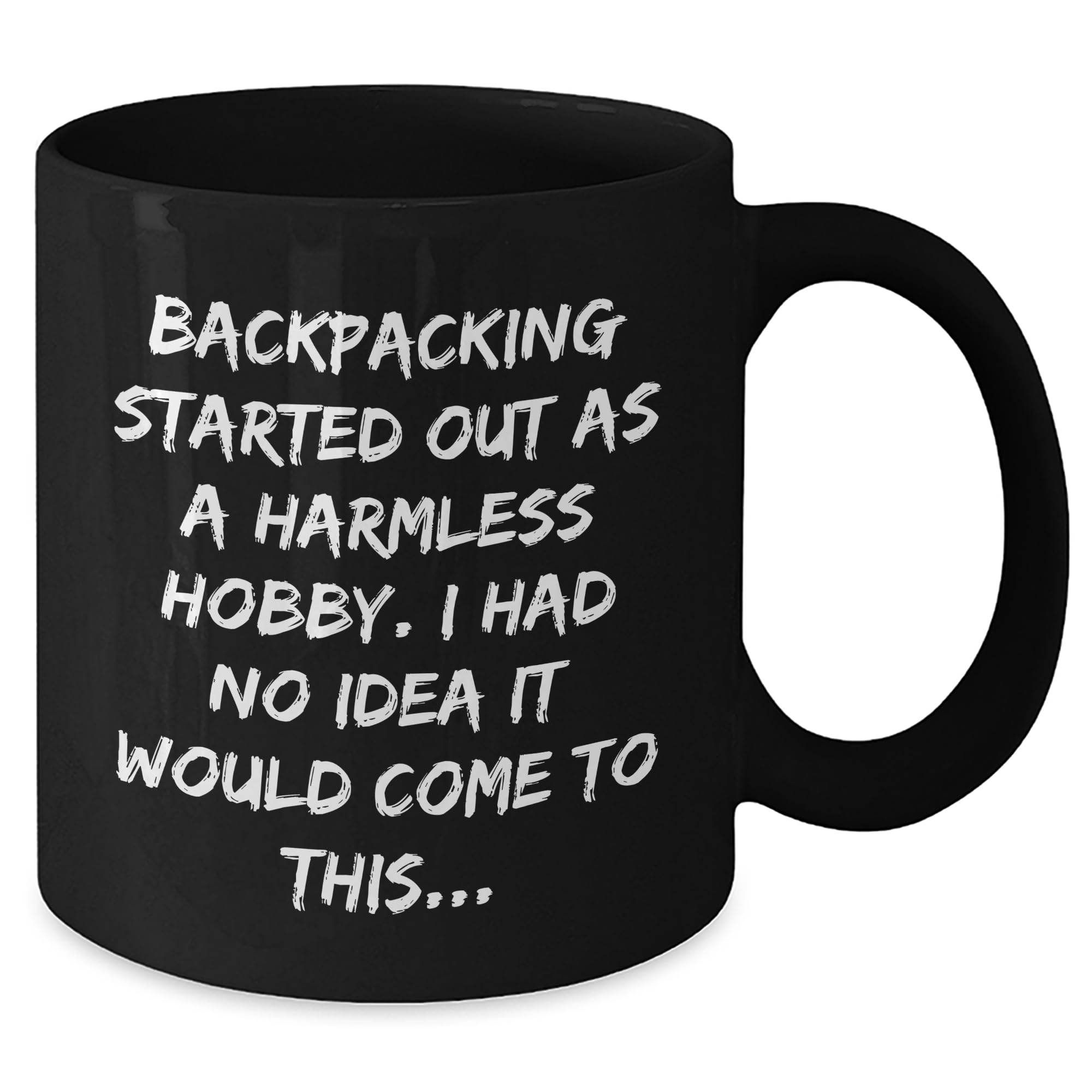 Backpacking Adventure Black Coffee Mug, Funny Quote + Christmas Unique Gift