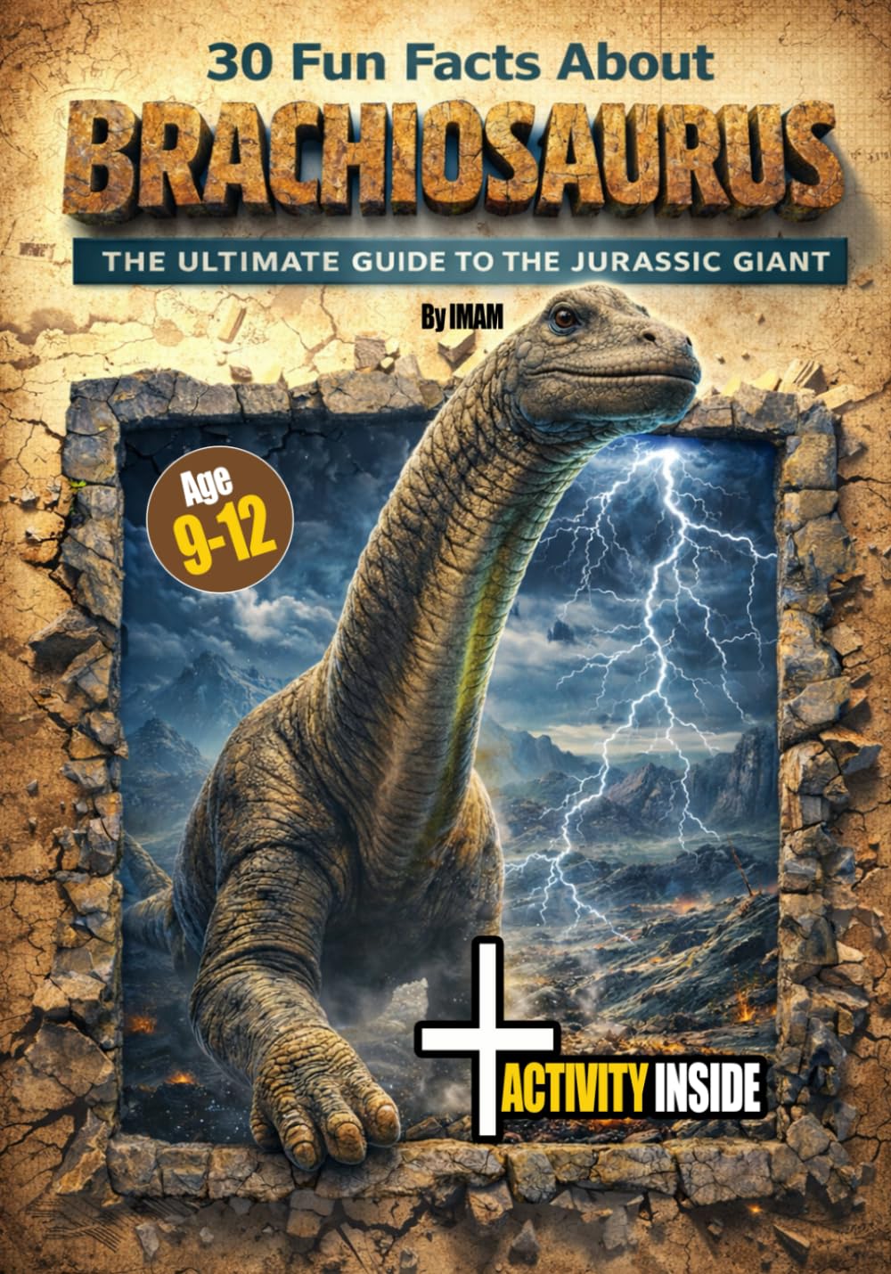 30 Fun Facts About Brachiosaurus: Fun Science, Amazing History, and Realistic Art for Young Paleontologists (Animal Facts Series 9-12)