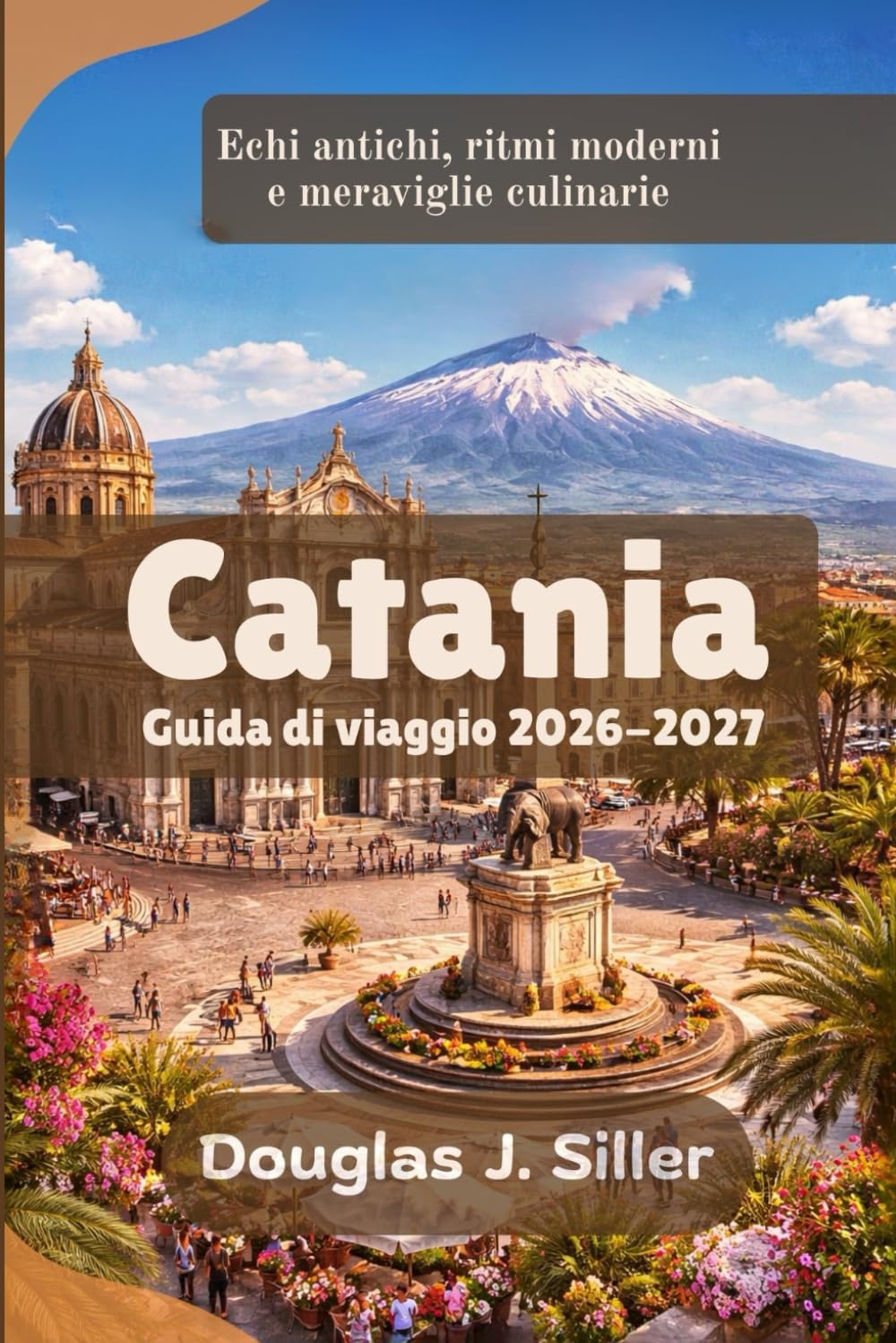 Catania Guida di viaggio 2026-2027