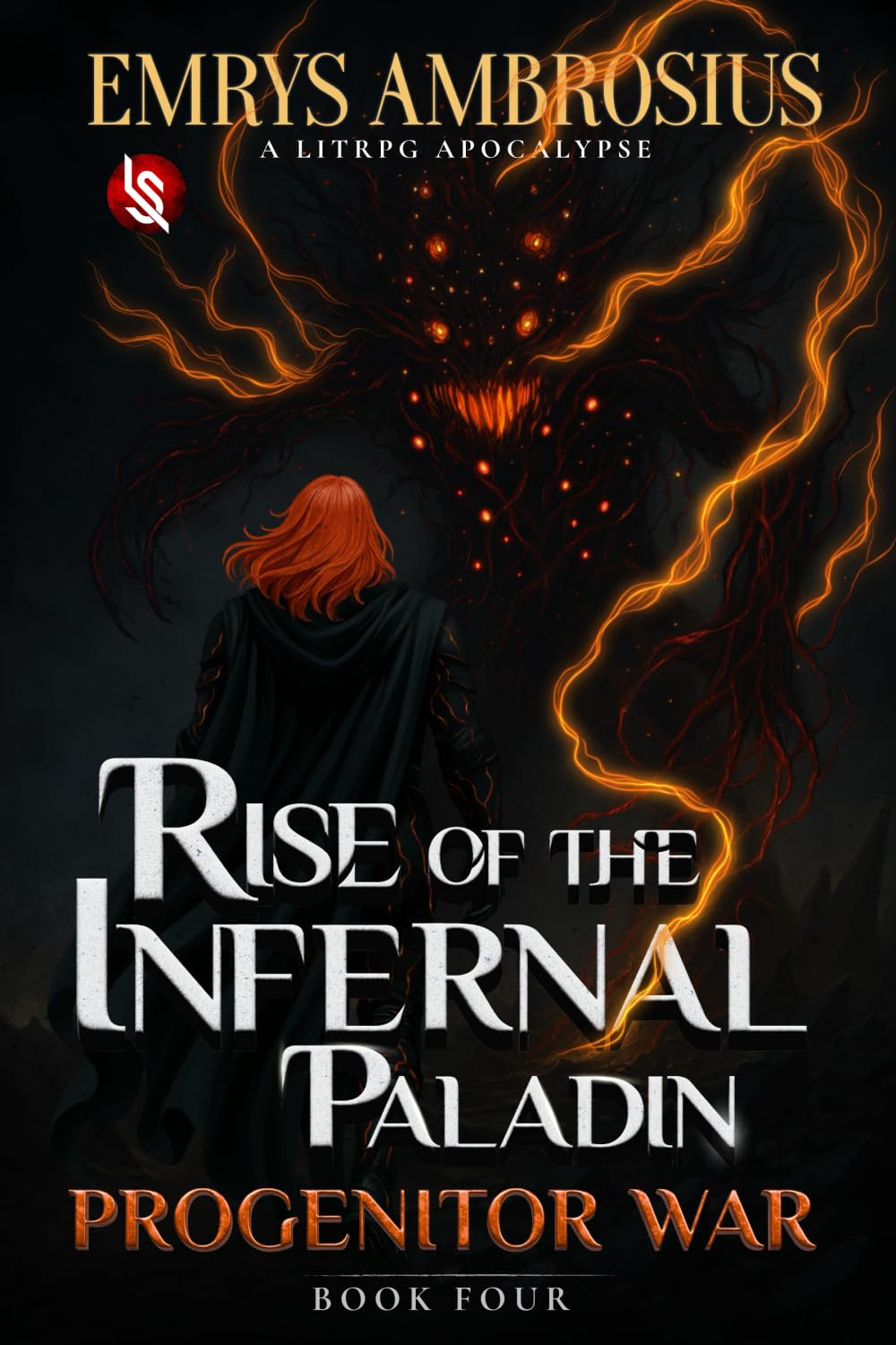 Rise of the Infernal Paladin, Book Four: Progenitor War (Rise of The Infernal Paladin - A LitRPG Apocalypse Adventure)