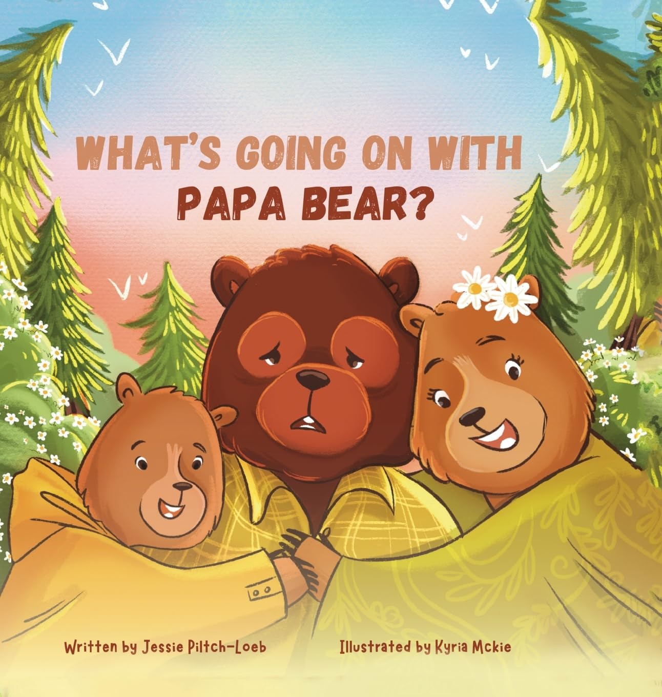 Jessie Piltch-LoebWhat's Going On with Papa Bear?