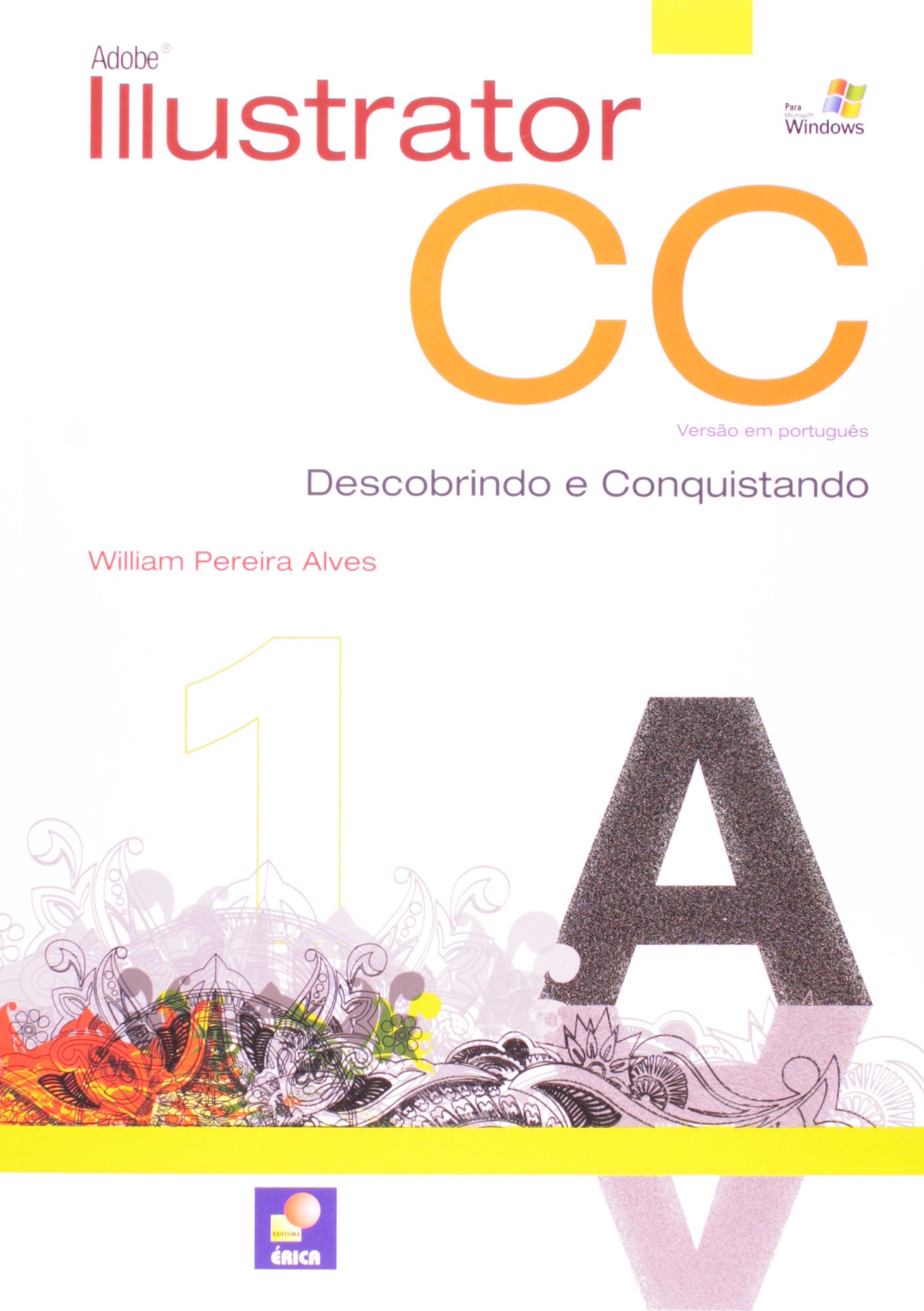 Adobe Illustrator CC: Descobrindo e conquistando | Amazon.com.br