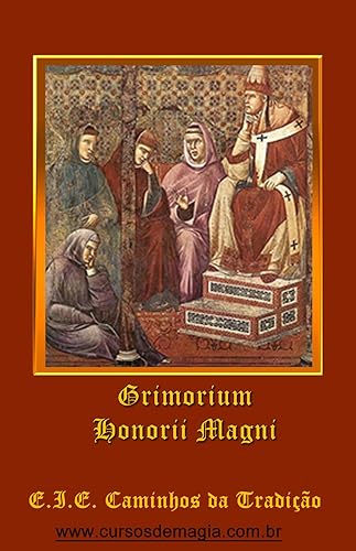 Grimorio do Papa Honório (Grimórios Traduzidos em Português Livro 1)