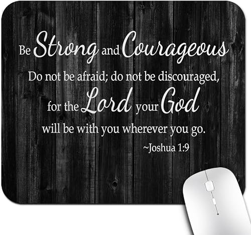 Inspirational Quote Rustic Black Wood Mouse Pad, Christian Bible Verses Scripture Joshua 1:9 Be Strong and Courageous, Positive Motivational Quotes White Black Mouse Pads