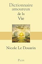 Download Dictionnaire amoureux de la vie (DICT AMOUREUX) PDF