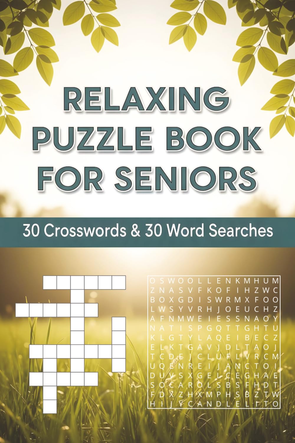 Relaxing Puzzle Book for Seniors: 30 Crosswords & 30 Word Searches for Gentle Brain Exercise