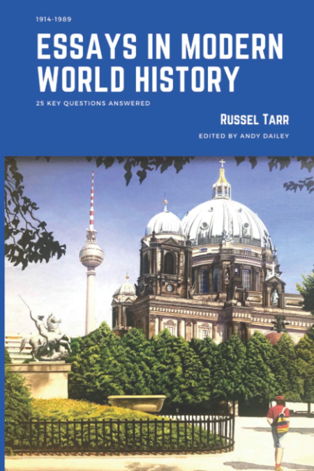 Essays in Modern World History: 25 key questions answered