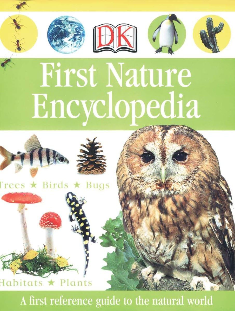 First Nature Encyclopedia (DK First Reference)
