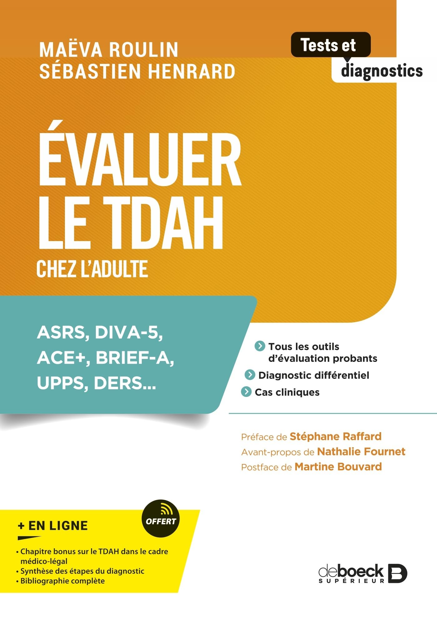 Évaluer le TDAH chez l’adulte: ASRS, DIVA-5, ACE+, BRIEF-A, UPPS, DERS...