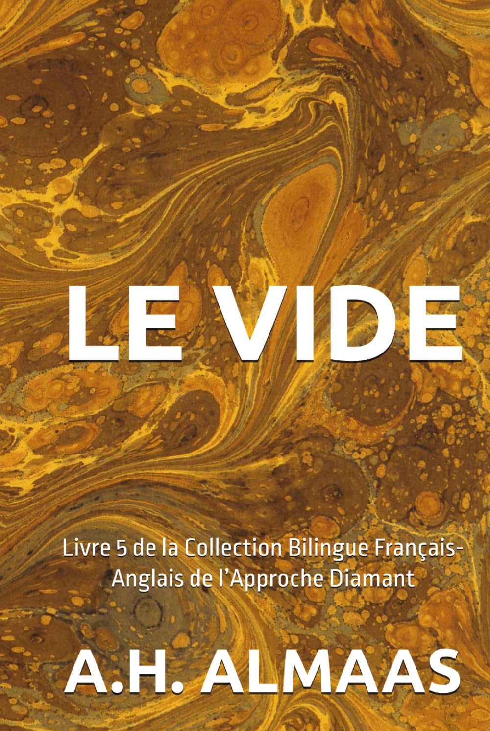 LE VIDE: Livre 5 de la Collection Bilingue Français-Anglais de l’Approche Diamant