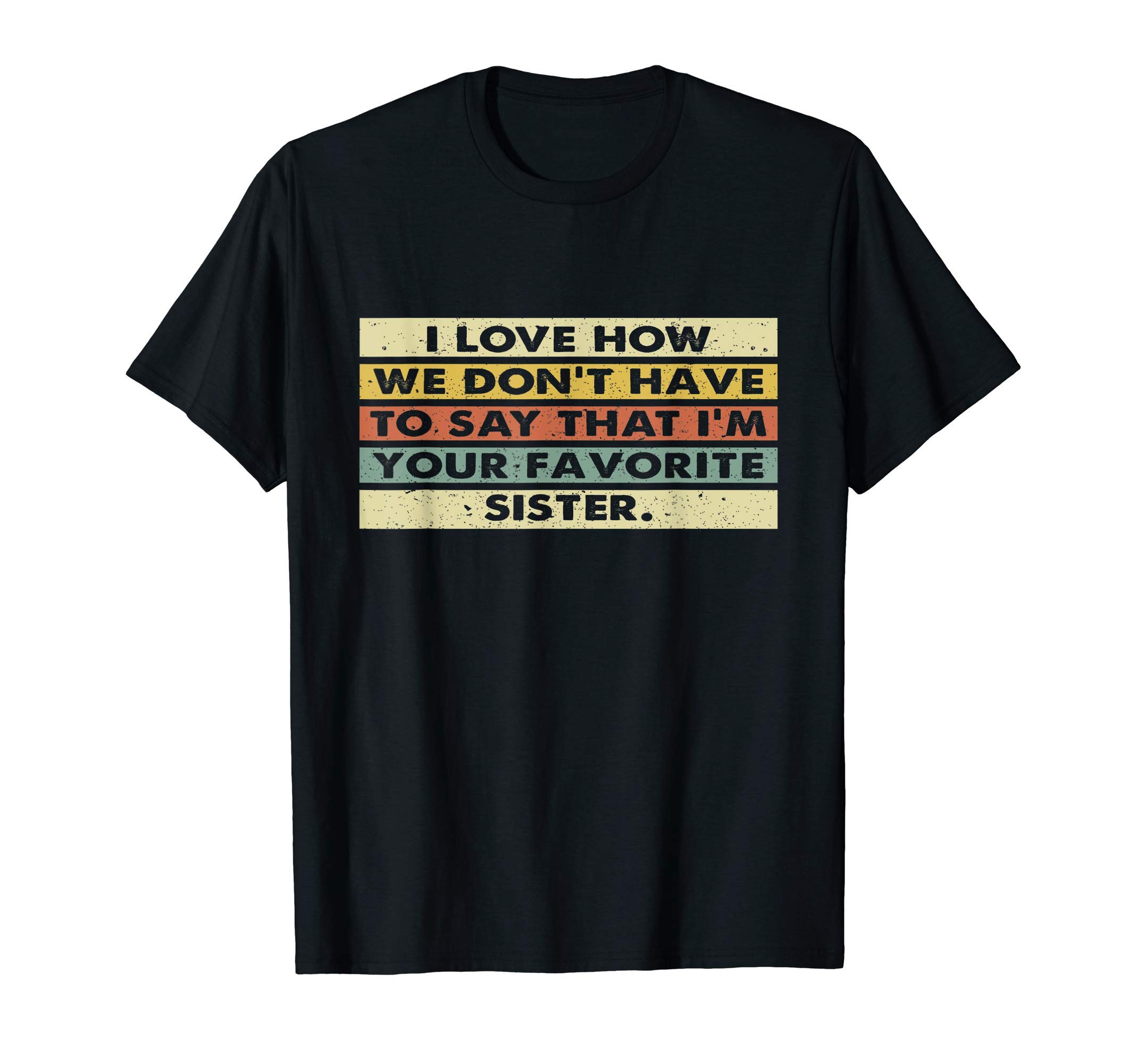 Funny Gift for Brother From Awesome Sister tee Birthday T-Shirt