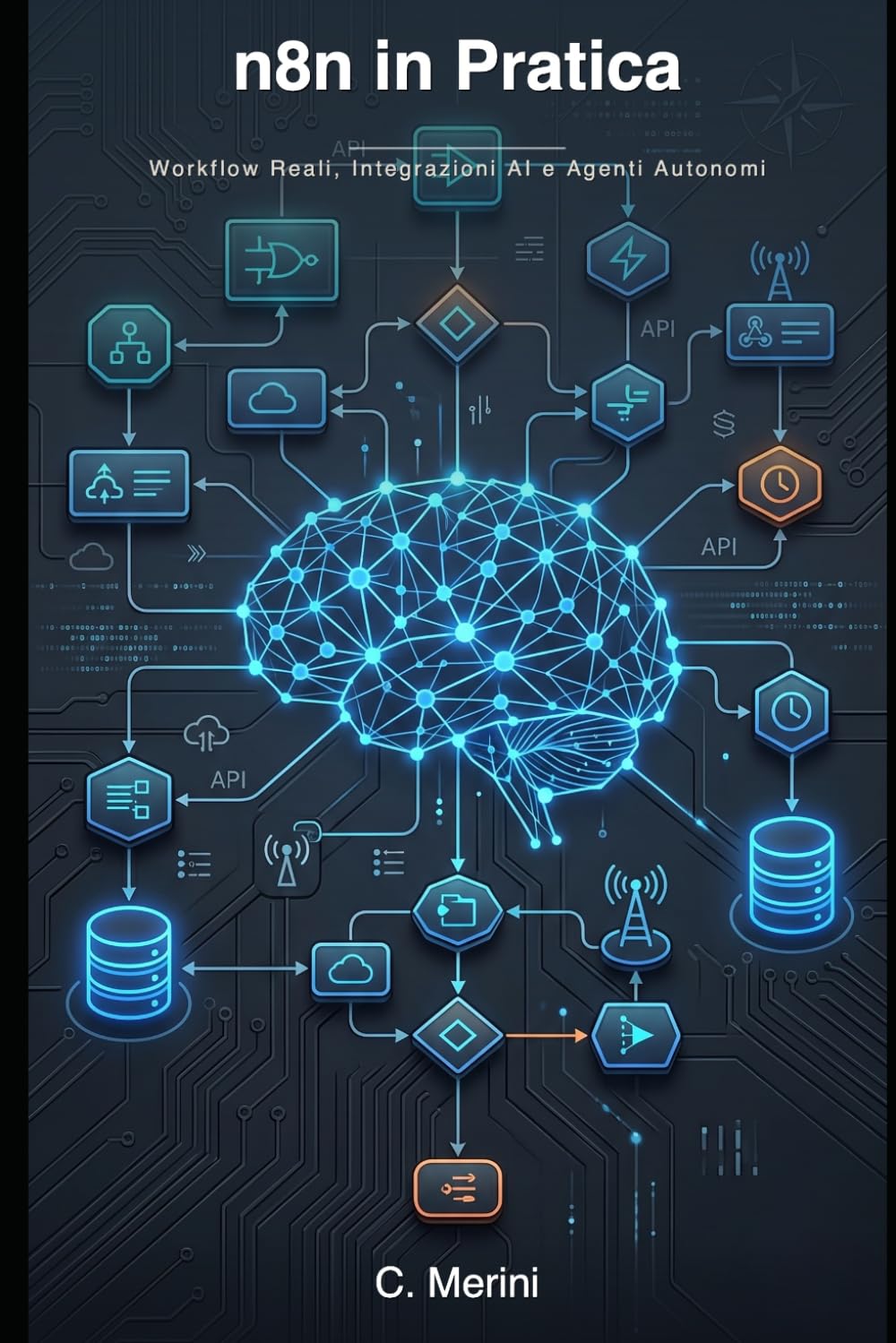 n8n in Pratica: Workflow Reali, Integrazioni AI e Agenti Autonomi