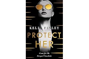 Protect Her: A Spicy Heroine Novelette (Come for Me)