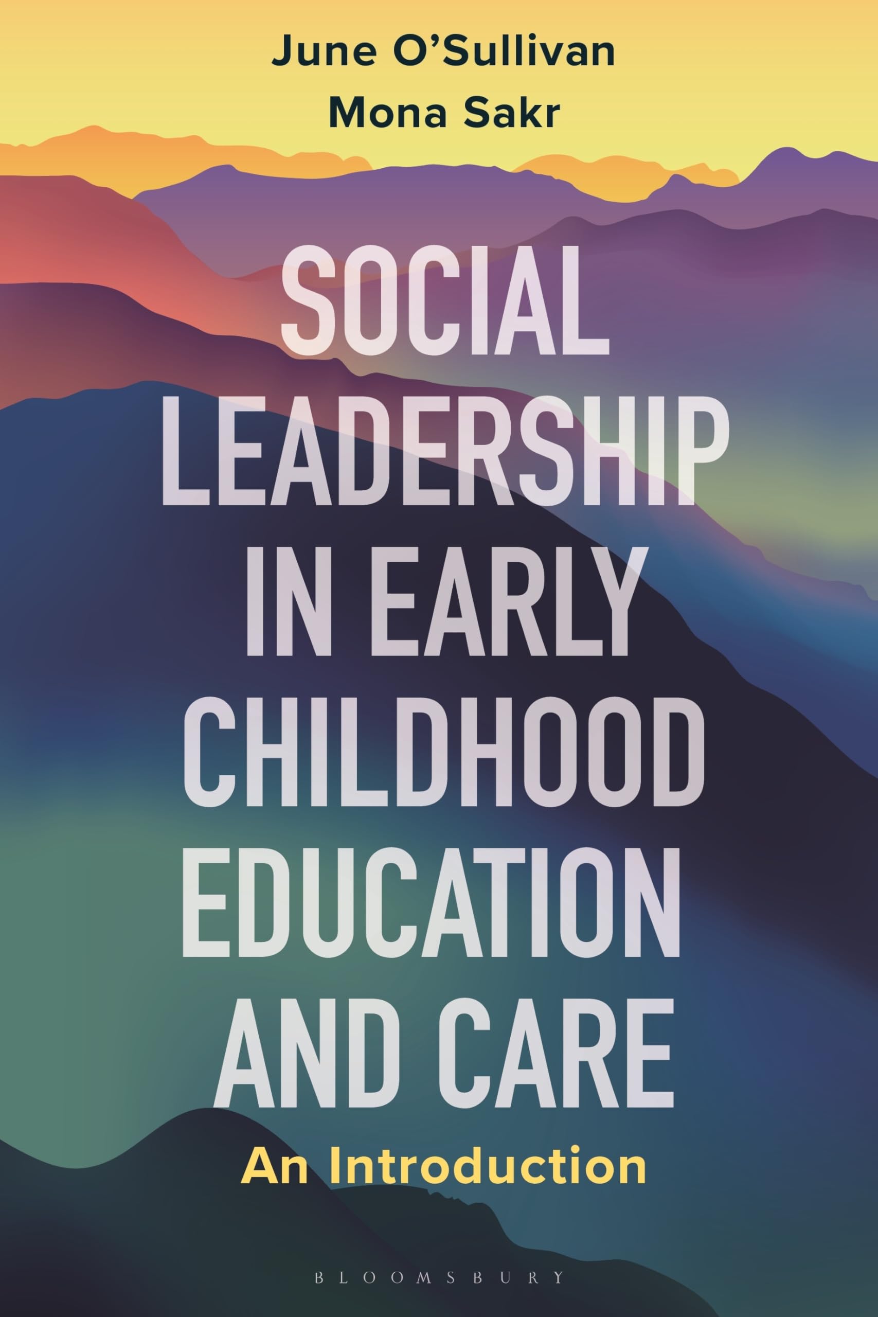 Social Leadership in Early Childhood Education and  by Dr Mona Sakr PAPERBACK