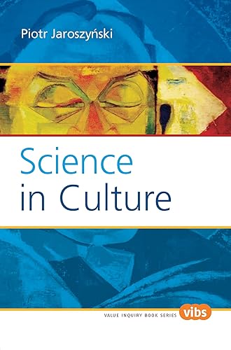 Science in Culture: Translated from the Polish by Hugh McDonald (Value Inquiry Book Series, 185)