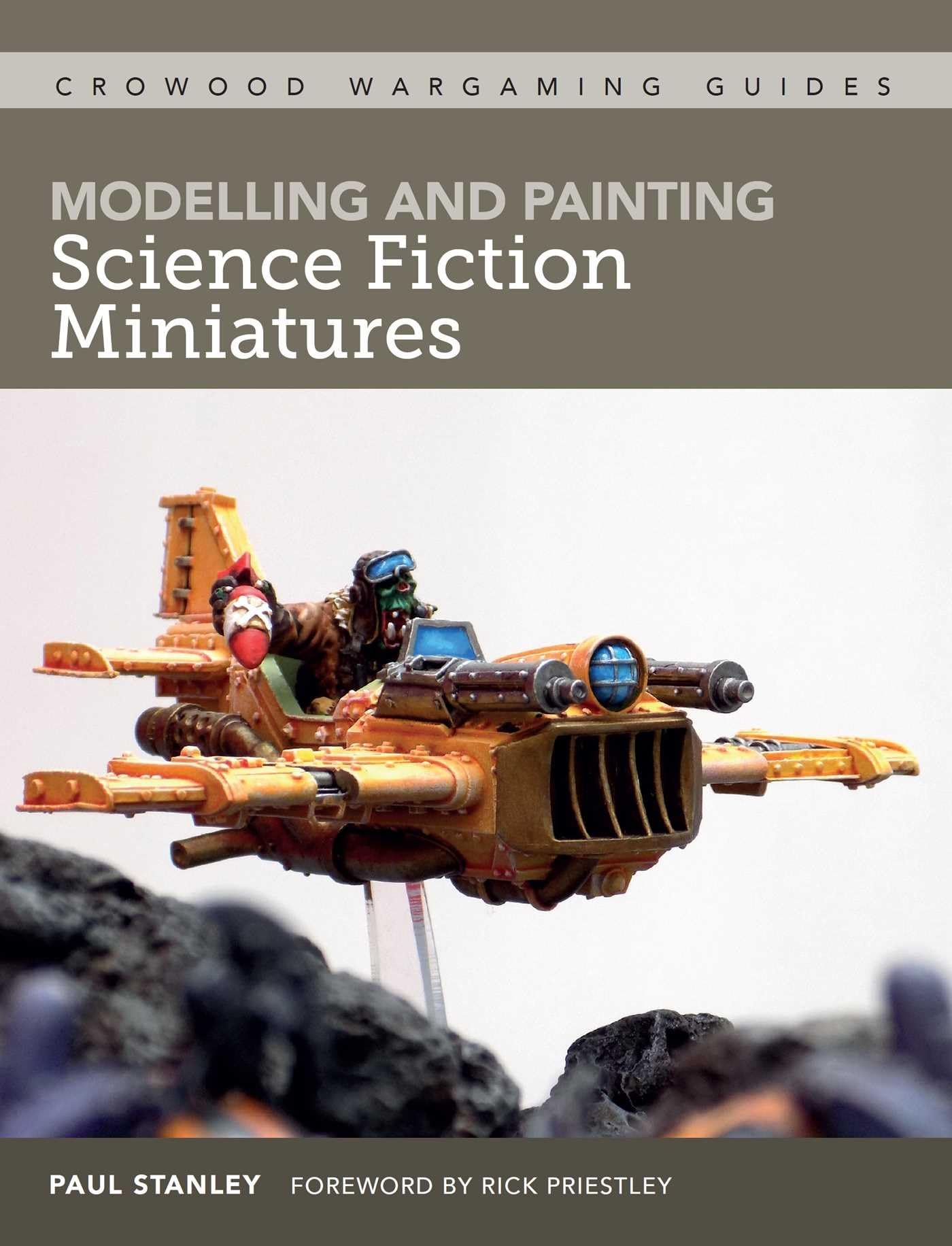 Modelling and Painting Science Fiction Miniatures BOOK